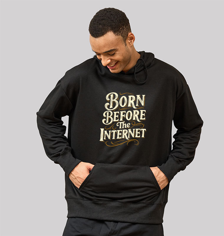 Born Before The Internet Geek Hoodie
