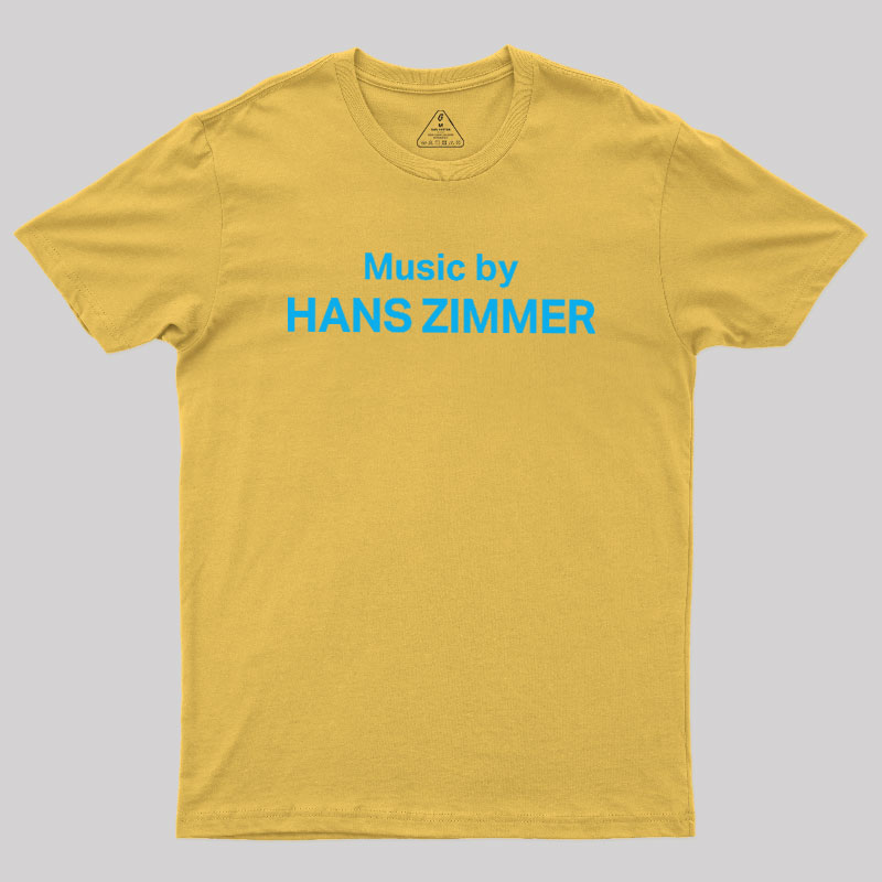 Music by HANS ZIMMER Geek T-Shirt