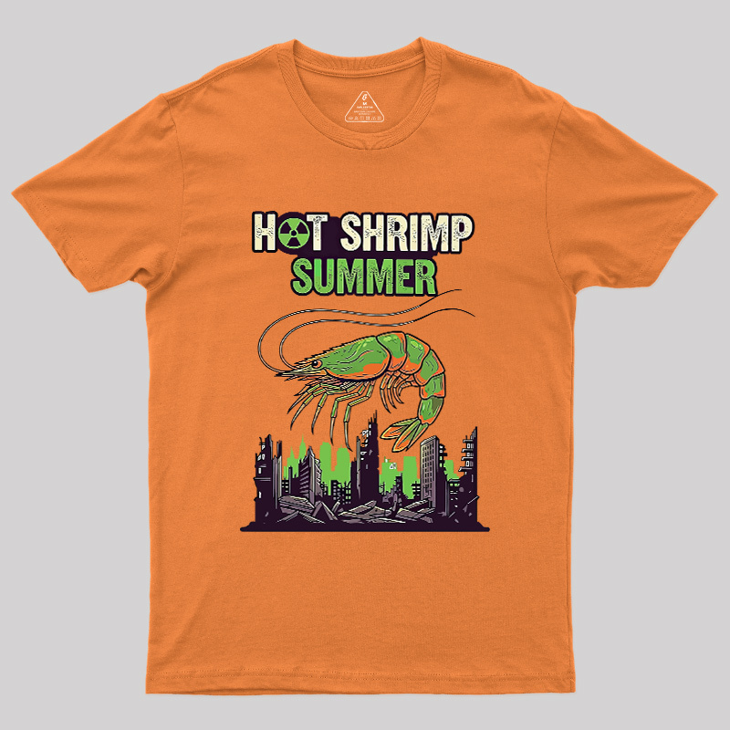 Hot Shrimp Summer Funny Radioactive Geek T-Shirt