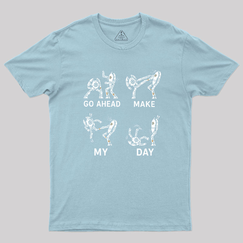 Go Ahead Make My Day Geek T-Shirt
