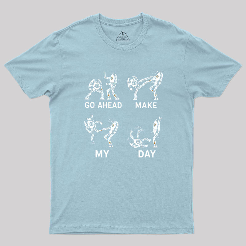 Go Ahead Make My Day Geek T-Shirt