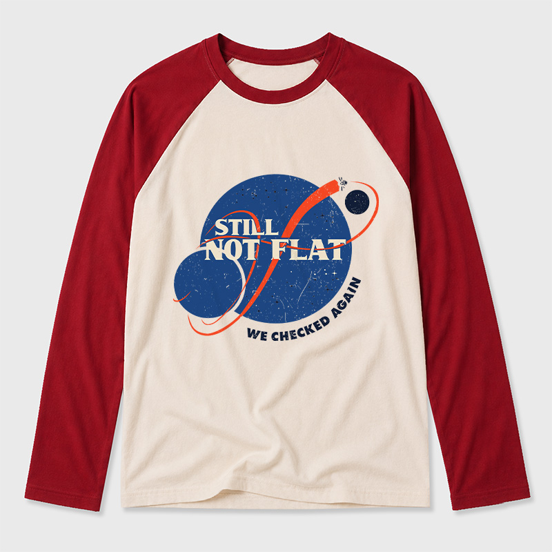 Still Not Flat Geek Retro Raglan T-Shirt Geek Retro Raglan Long-Sleeve Tee