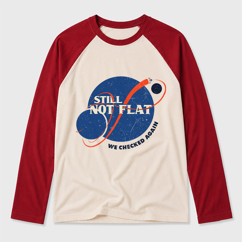 Still Not Flat Geek Retro Raglan T-Shirt Geek Retro Raglan Long-Sleeve Tee