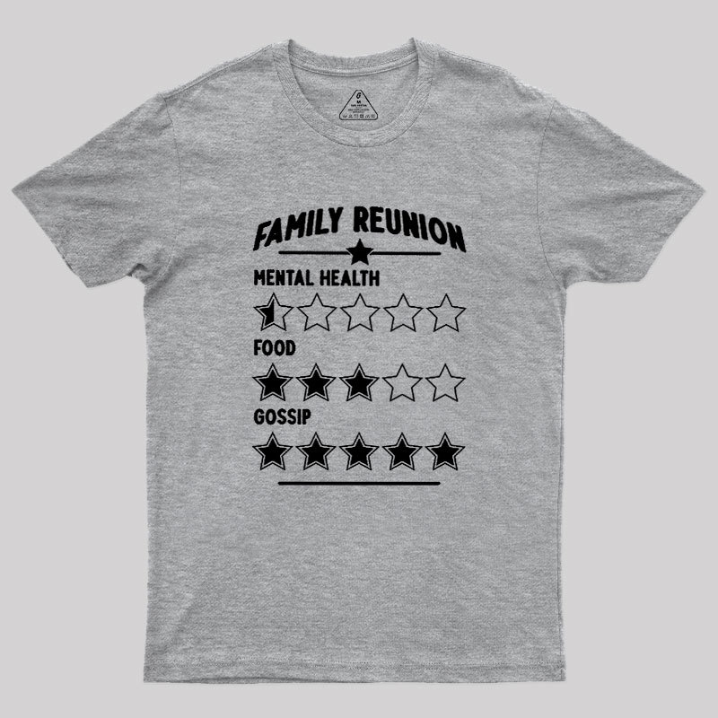 Family Reunion Dinner Geek T-Shirt