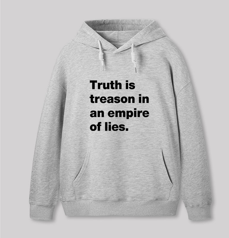 Truth Is Treason In An Empire Of Lies Geek Hoodie