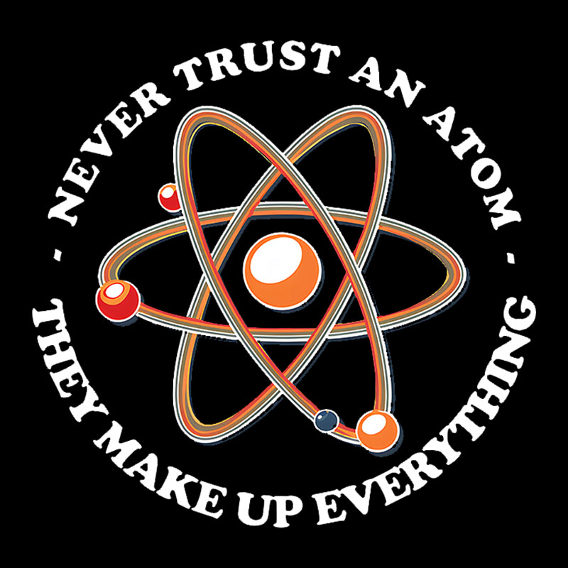 They Make Up Everything Geek T-Shirt
