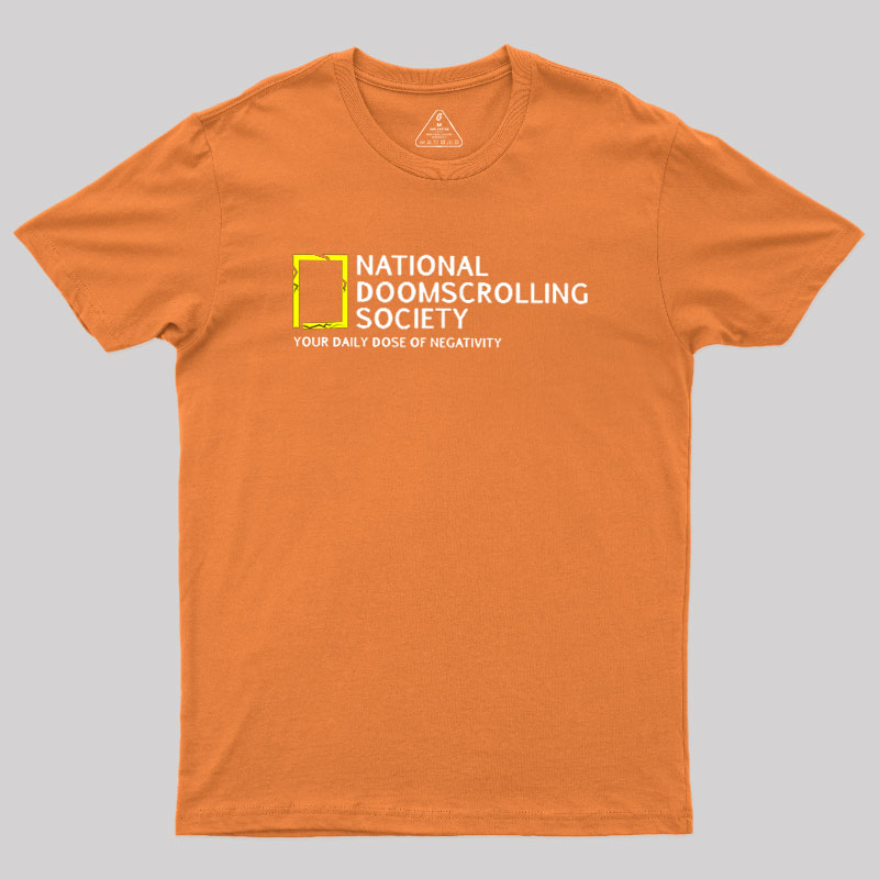 National Doomscrolling Society Geek T-Shirt