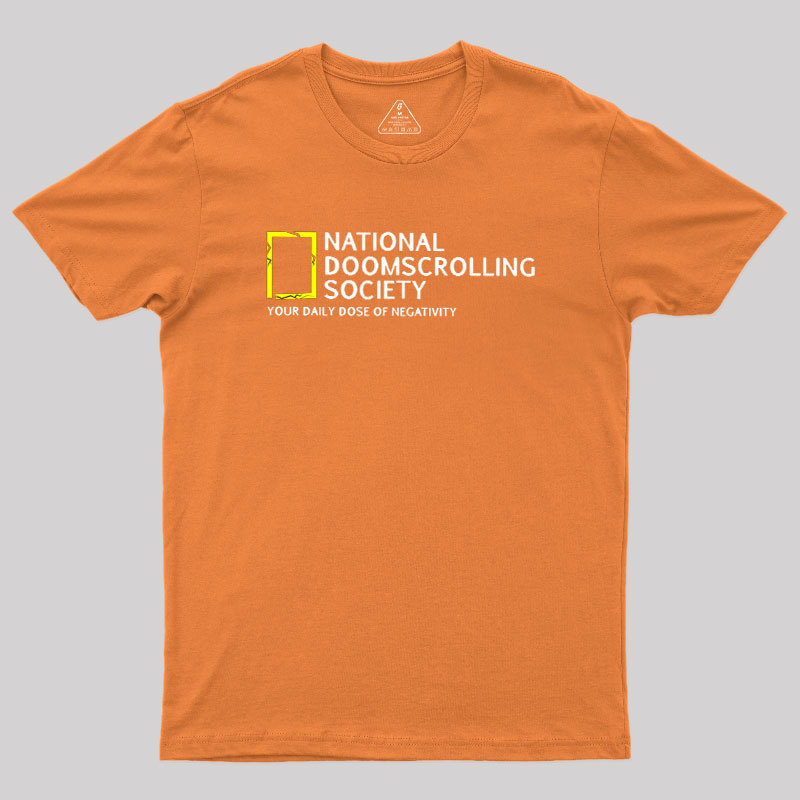 National Doomscrolling Society Geek T-Shirt