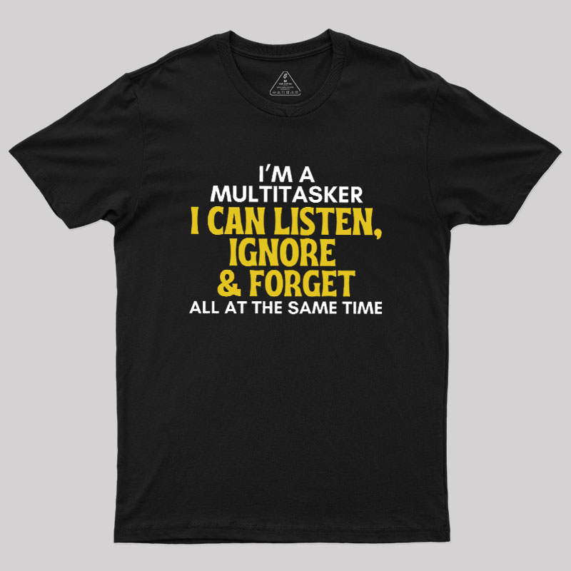 The Multitasker Geek T-Shirt