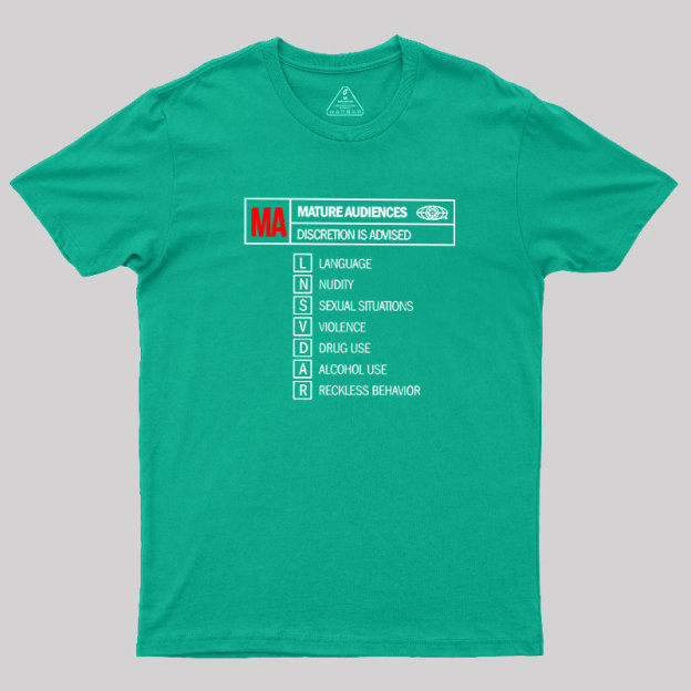 Rated for Mature Audiences Geek T-Shirt
