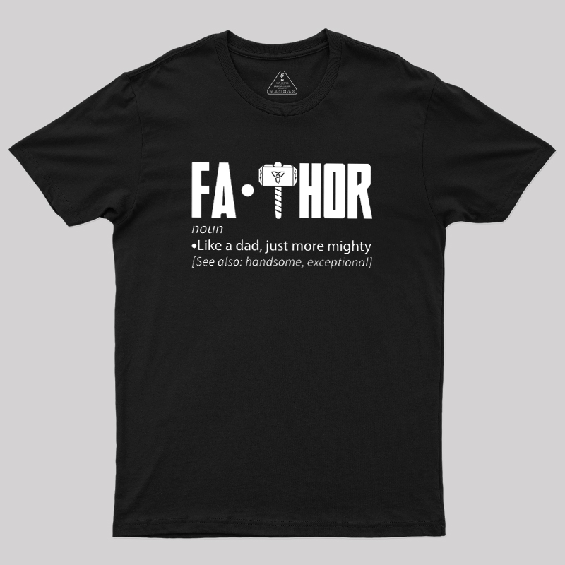 Fa Thor Funny Geek T-Shirt