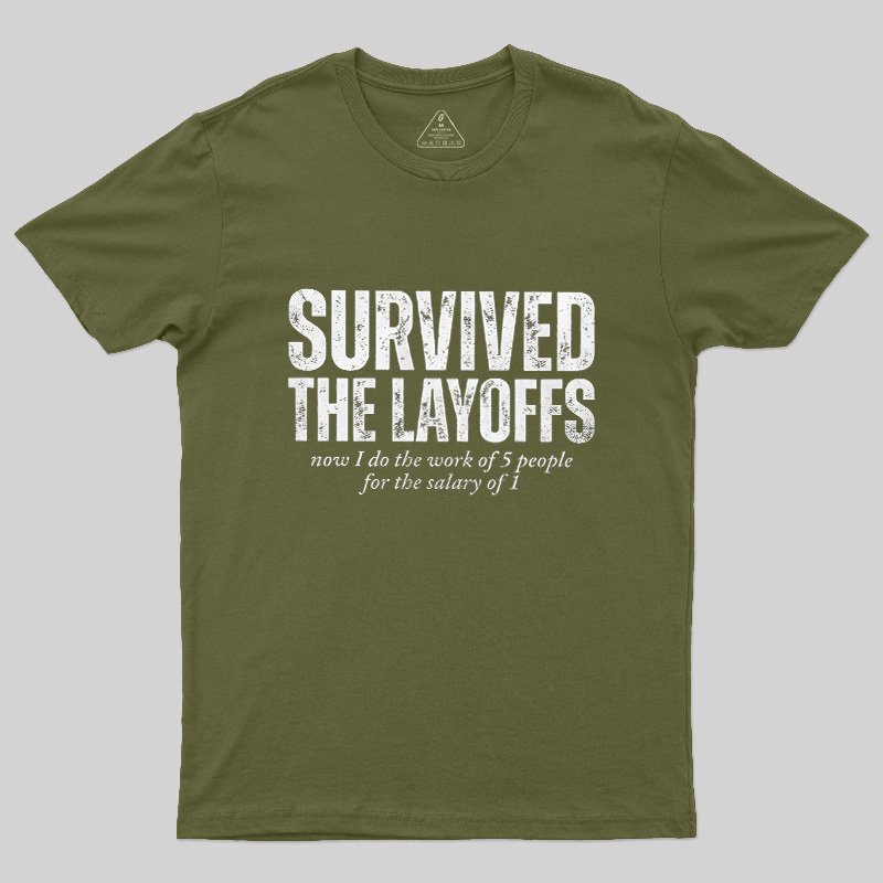 Survived The Layoffs Geek T-Shirt