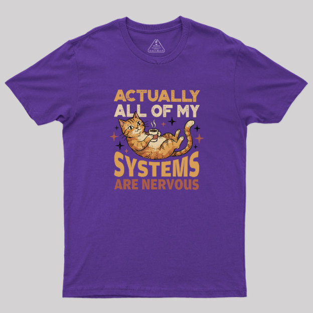 Nervous?Systems?Society Geek T-Shirt