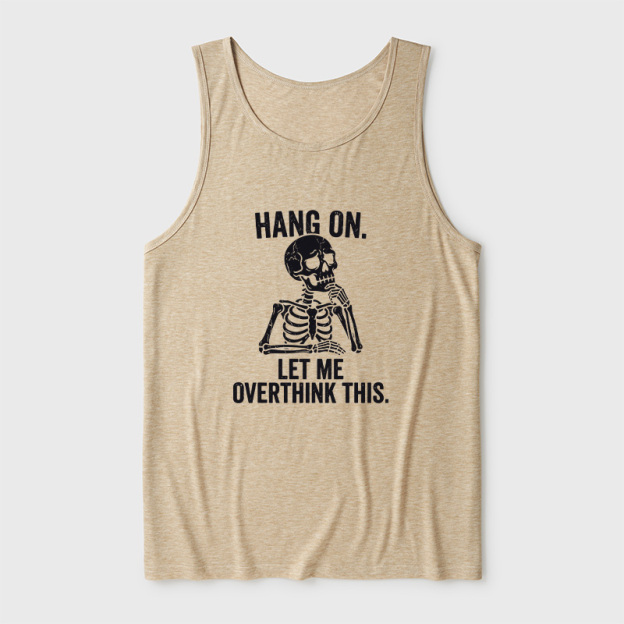 Hang On, Let Me Overthink This Ultra Soft Heather Tank