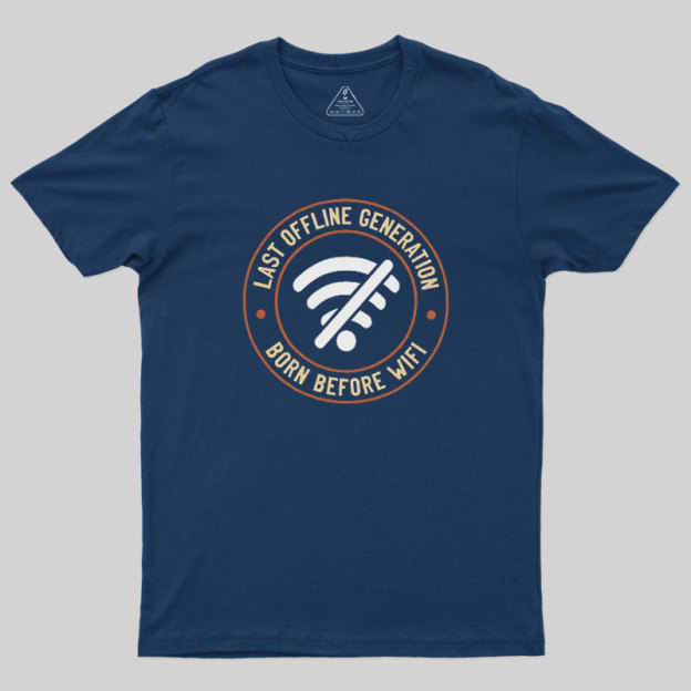 Last Offline Generation Geek T-Shirt
