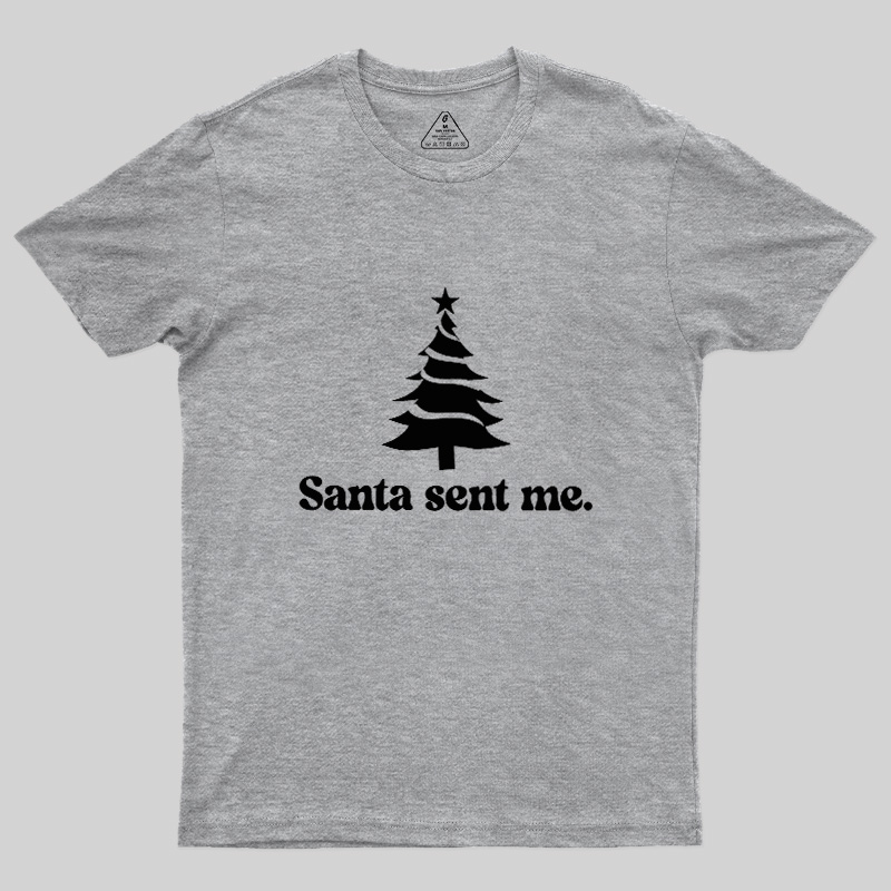 Santa Sent Me Geek T-Shirt