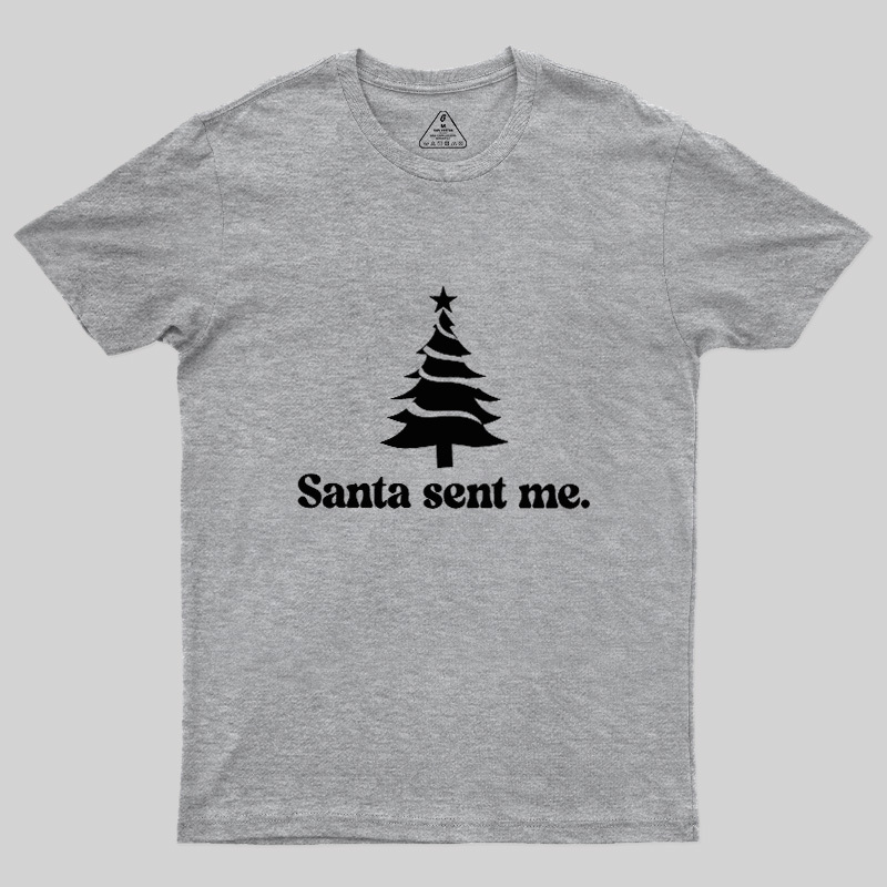 Santa Sent Me Geek T-Shirt