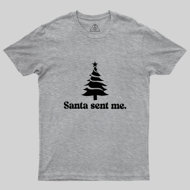 Santa Sent Me Geek T-Shirt
