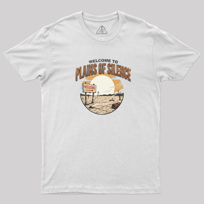 Welcome To Plains Of Silence Geek T-Shirt
