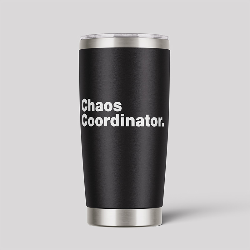 Geeksoutfit Chaos Coordinator 20oz Tumbler for Sale online