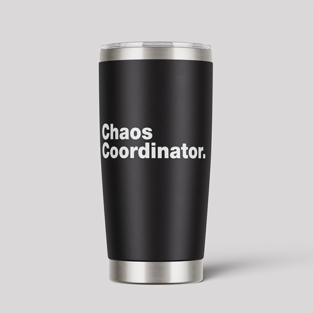 Chaos Coordinator 20oz Tumbler