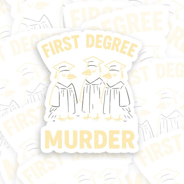 First Degree Murder Geek Sticker