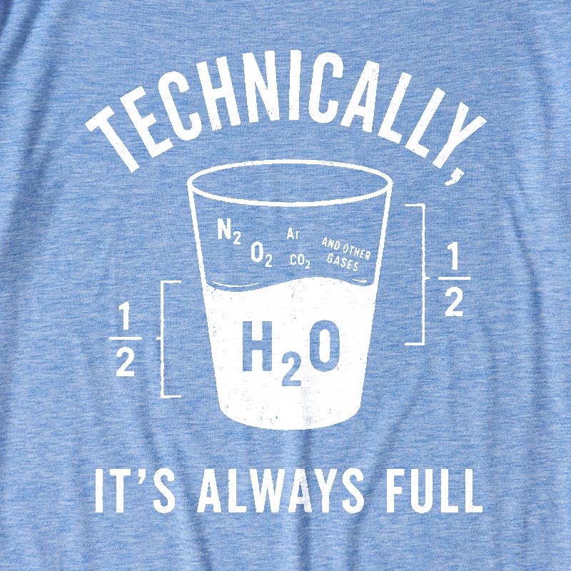 It's Always Full Science Ultra Soft Heather Tee