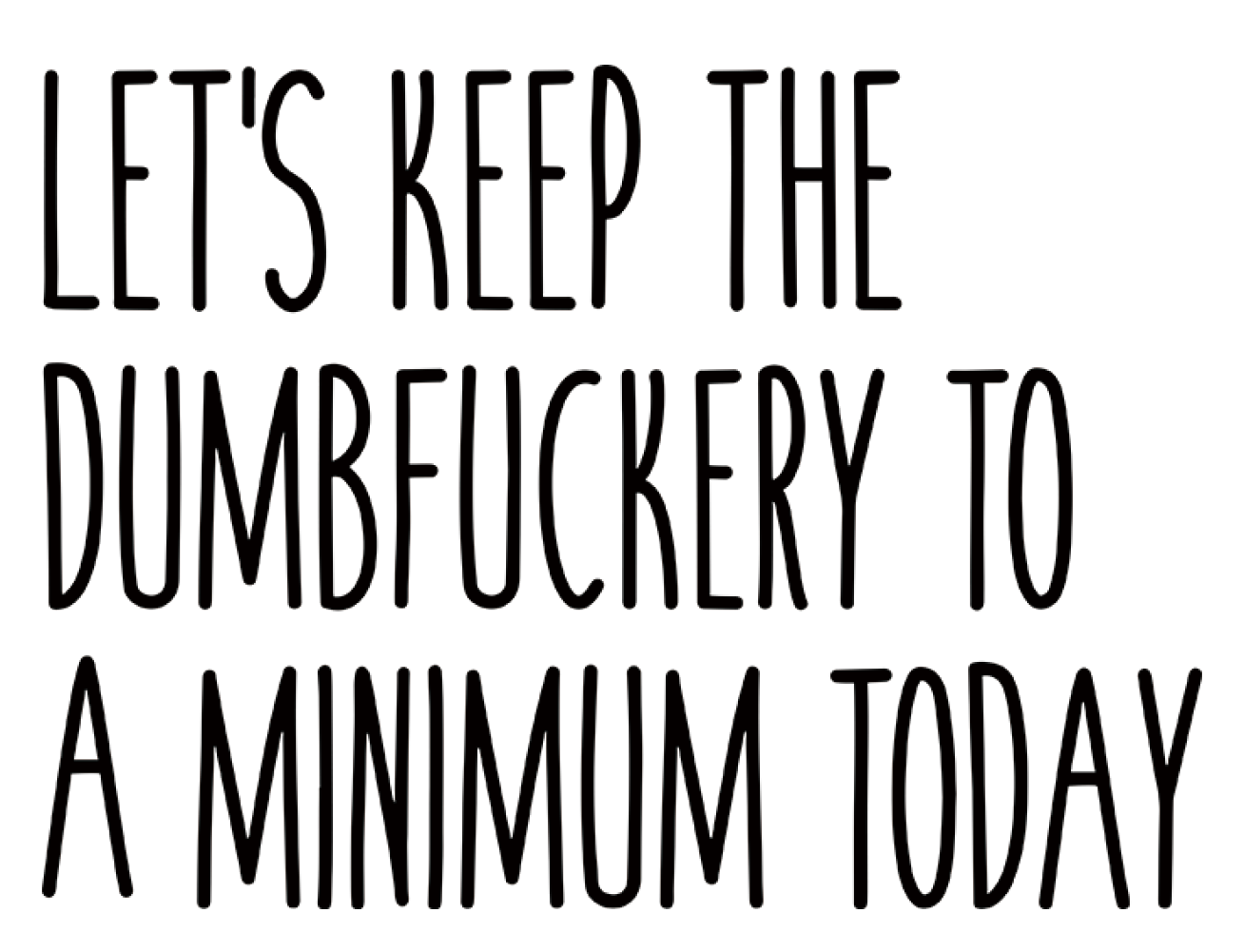 Let's Keep the Dumbfuckery Geek Car Air Fresheners