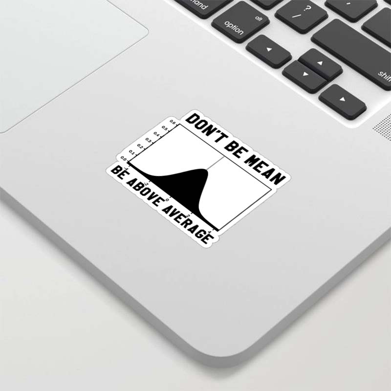 Nerdy Don't Be Mean Be Above Average Science Geek Sticker