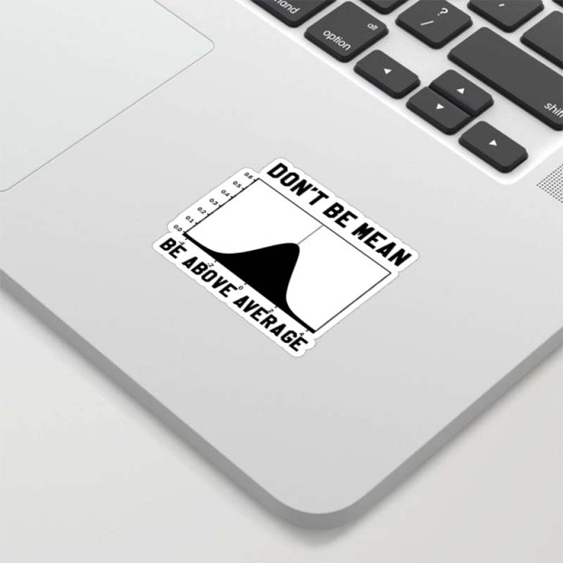 Nerdy Don't Be Mean Be Above Average Science Geek Sticker