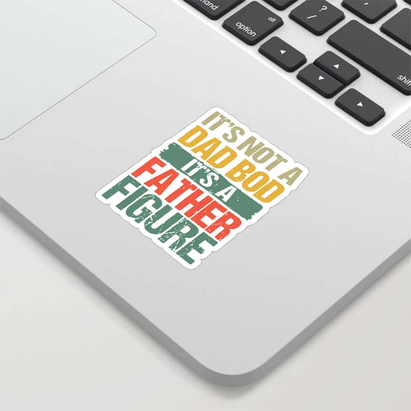 Retro Vintage It's Not A Dad Bod It's A Father Figure Geek Sticker