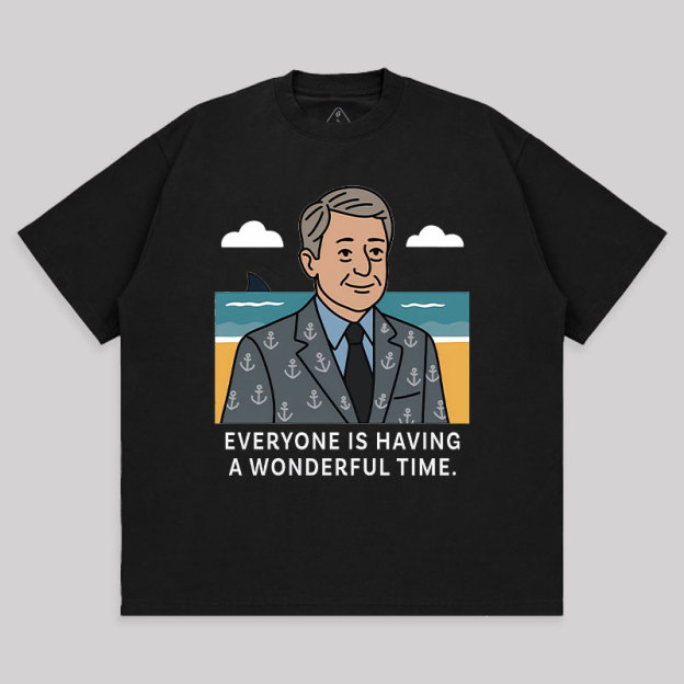 Everyone Is Having A Wonderful Time Unisex Oversized T-shirt