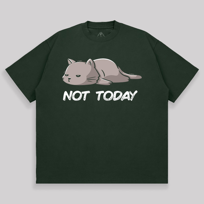Not Today Unisex Oversized T-shirt