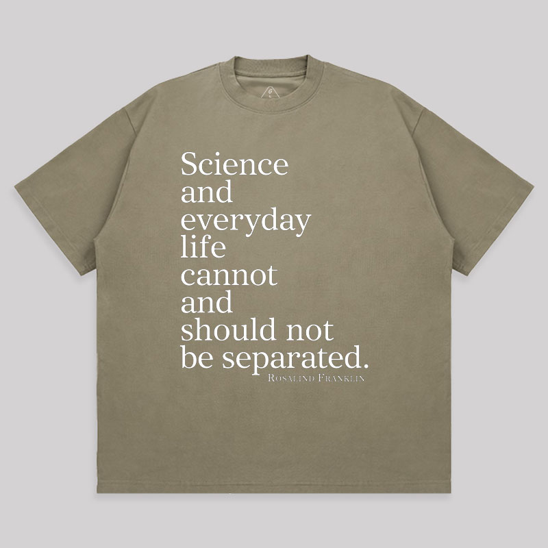 Science and Everyday  Oversized T-shirt