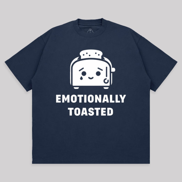 Emotionally Toasted Unisex Oversized T-shirt
