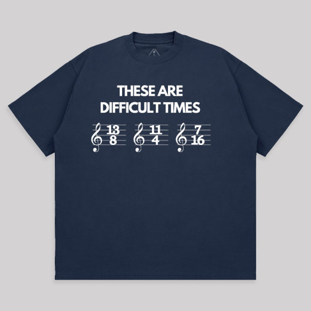 These Are Difficult Times Unisex Oversized T-shirt
