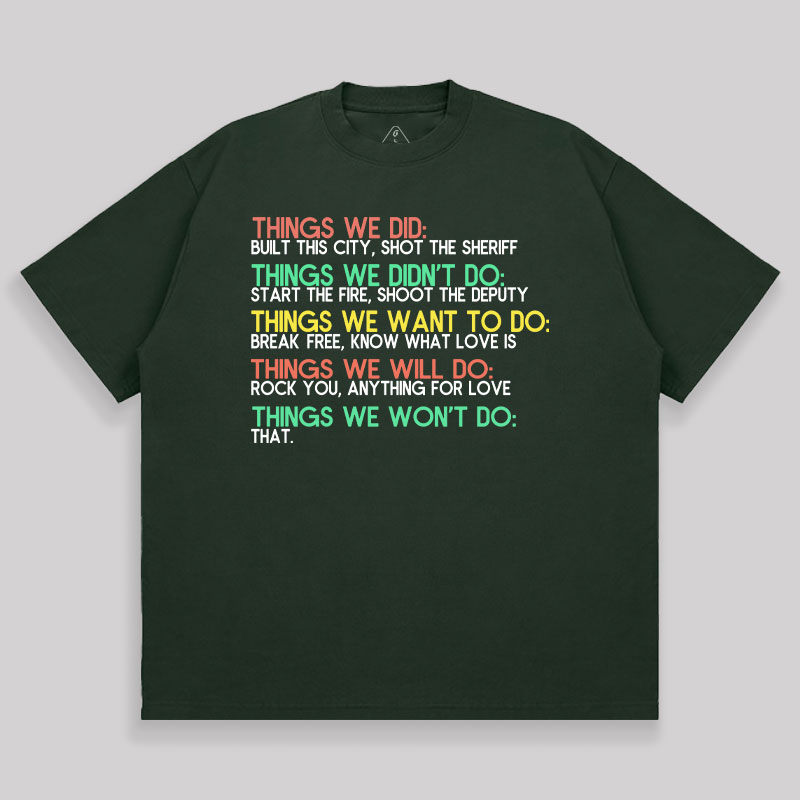 Things We Do Humour Unisex Oversized T-shirt