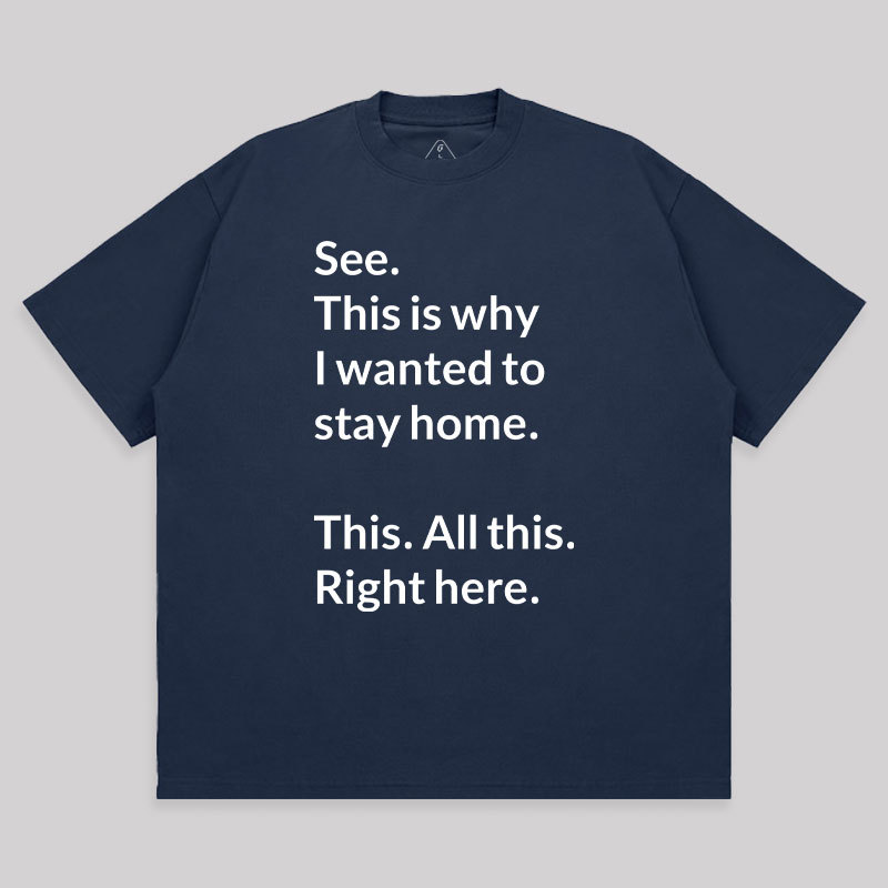 Stay Home Unisex Oversized T-shirt