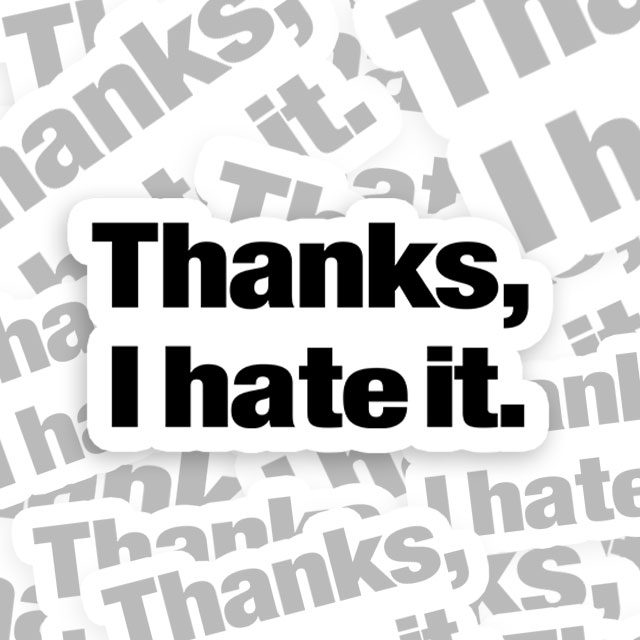 Thanks I Hate It Geek Sticker