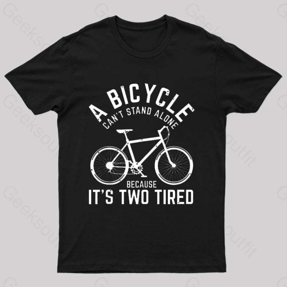A Bicycle Can Not Stand Alone Nerd T-Shirt Black / S