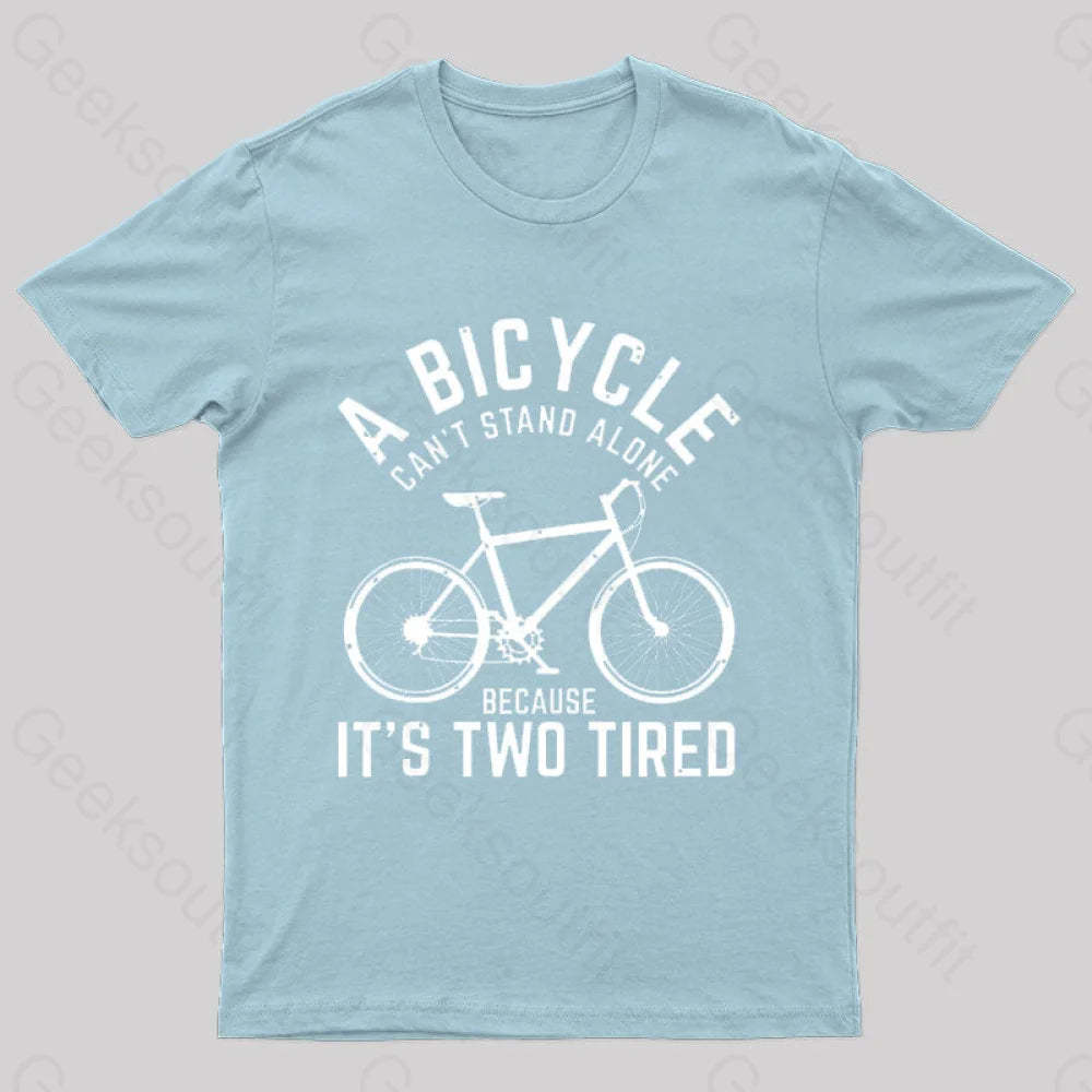 A Bicycle Can Not Stand Alone Nerd T-Shirt Light Blue / S