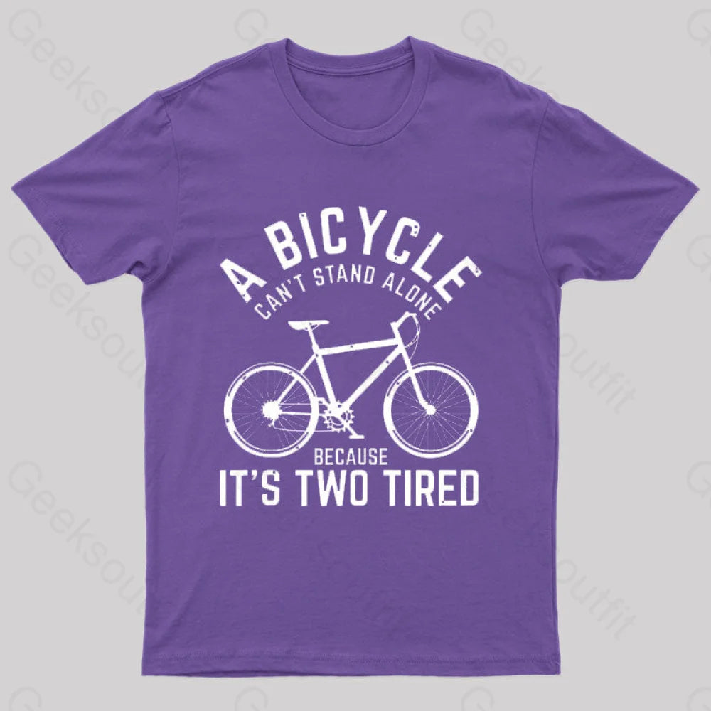 A Bicycle Can Not Stand Alone Nerd T-Shirt Purple / S