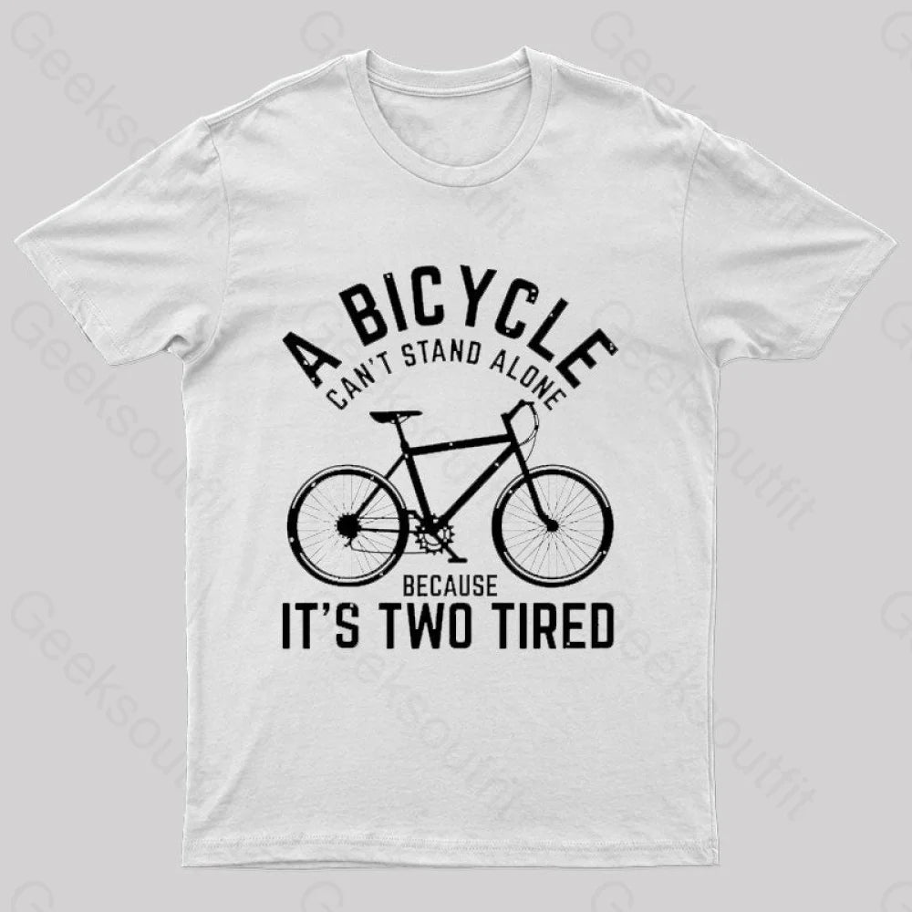 A Bicycle Can Not Stand Alone Nerd T-Shirt White / S