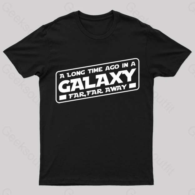 A Galaxy Far Away Nerd T-Shirt Black / S