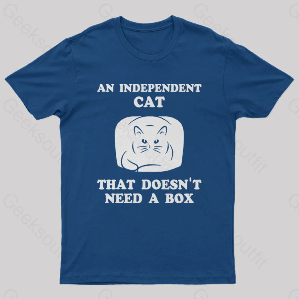 A Independent Cat That Doesn’t Need Box T-Shirt Navy / S Yc
