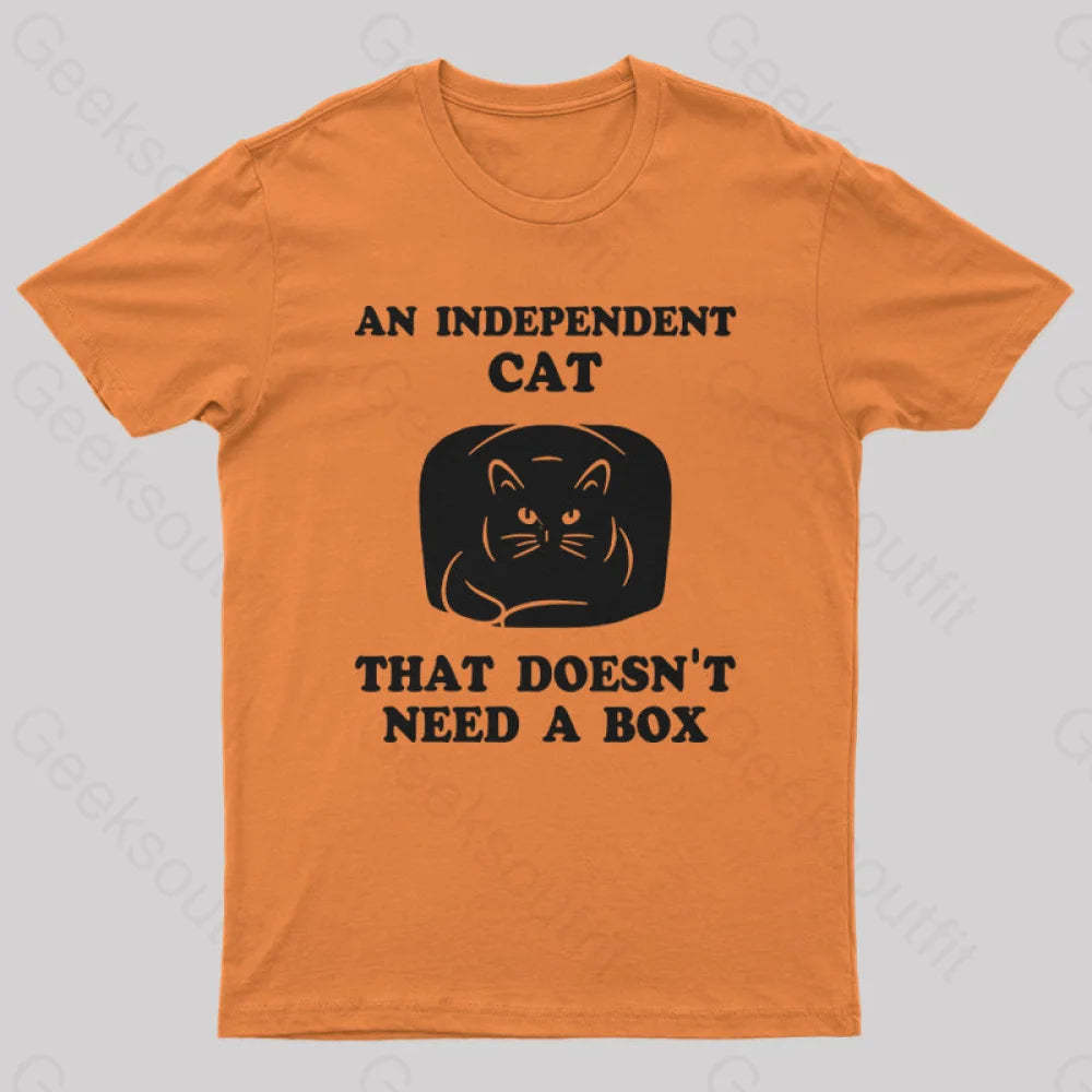 A Independent Cat That Doesn’t Need Box T-Shirt Orange / S Yc