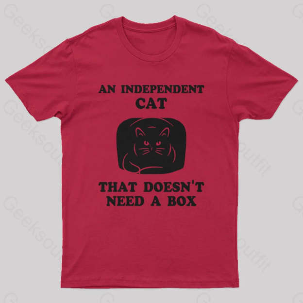 A Independent Cat That Doesn’t Need Box T-Shirt Red / S Yc