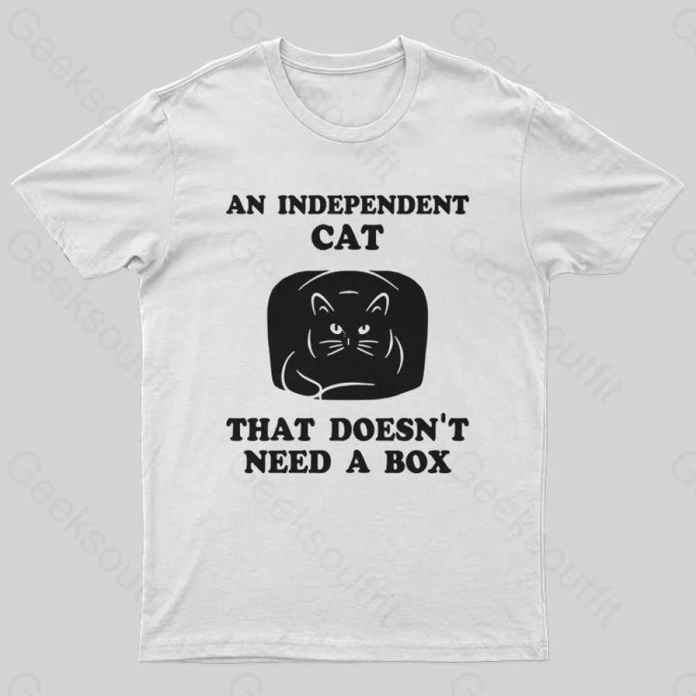 A Independent Cat That Doesn’t Need Box T-Shirt White / S Yc