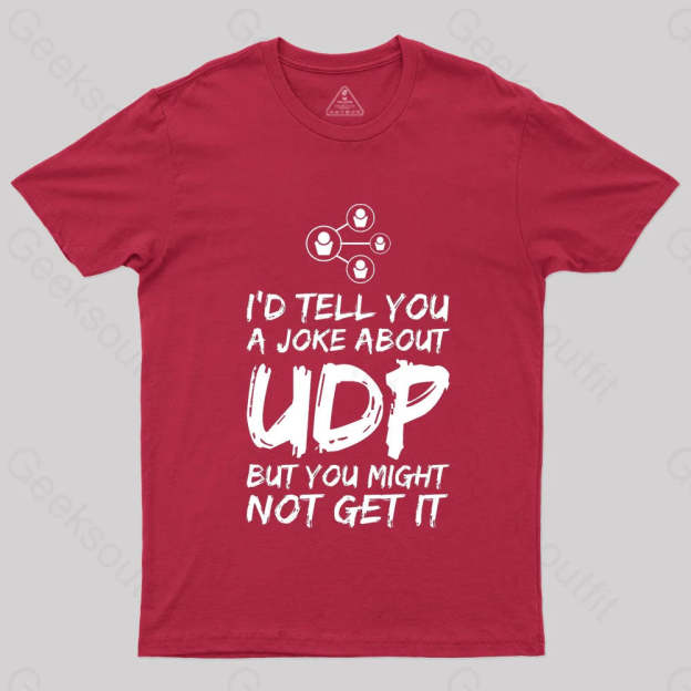 A Joke About Udp Geek T-Shirt Red / S
