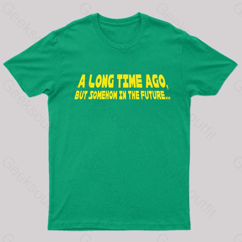 A Long Time Ago Geek T-Shirt Green / S